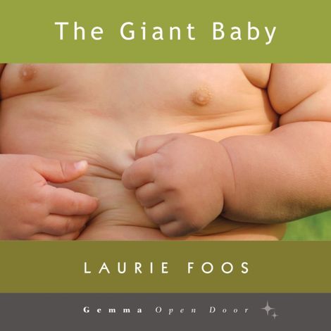 Hörbüch “The Giant Baby (Unabridged) – Laurie Foos”