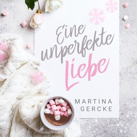Hörbüch “Eine unperfekte Liebe (ungekürzt) – Martina Gercke”