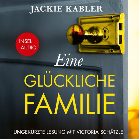 Hörbüch “Eine glückliche Familie - Kriminalroman (Ungekürzt) – Jackie Kabler”