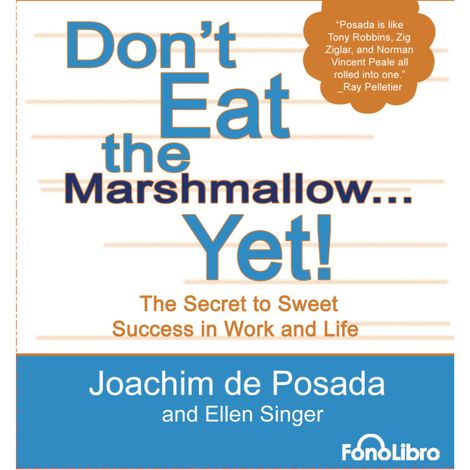 Hörbüch “Don't Eat the marshmallow...Yet! (abreviado) – Joachim De Posada”