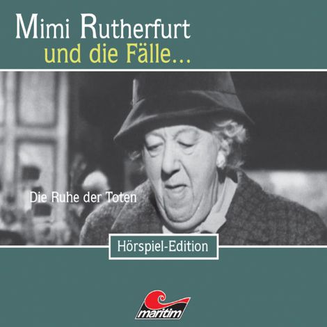 Hörbüch “Mimi Rutherfurt, Folge 17: Die Ruhe der Toten – Maureen Butcher”