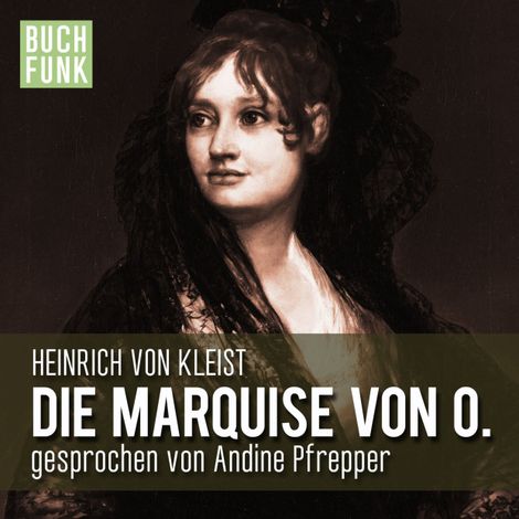 Hörbüch “Die Marquise von O. – Heinrich von Kleist”