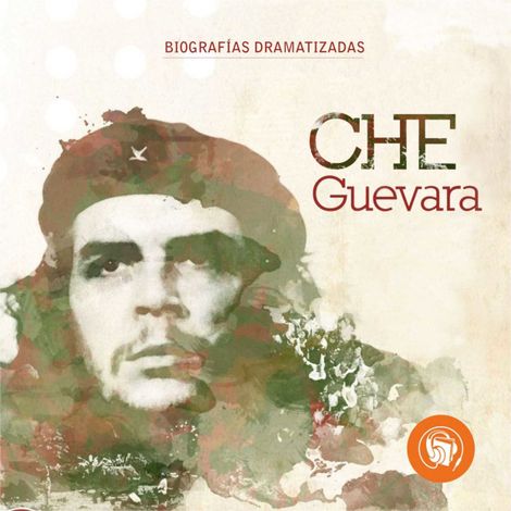 Hörbüch “El Che Guevara – Curva Ediciones Creativas”