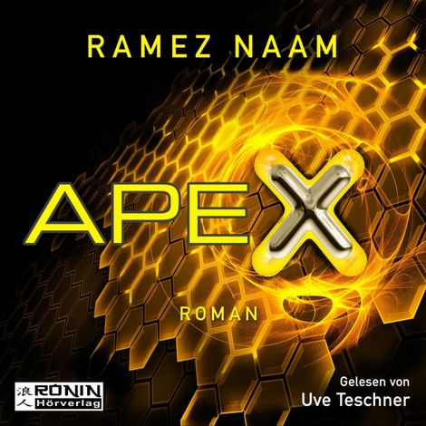 Hörbüch “Nexus, 3: Apex (Ungekürzt) – Ramez Naam”