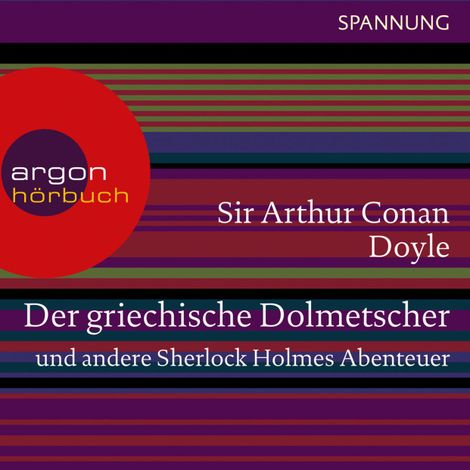 Hörbüch “Der griechische Dolmetscher und andere Sherlock Holmes Abenteuer (Ungekürzte Lesung) – Arthur Conan Doyle”