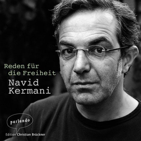 Hörbüch “Reden für die Freiheit (Ungekürzte Autorenlesung) – Navid Kermani”