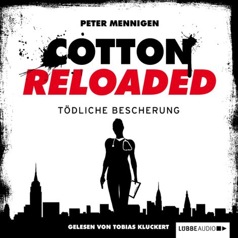Hörbüch “Jerry Cotton - Cotton Reloaded, Folge 15: Tödliche Bescherung – Peter Mennigen”