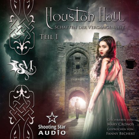 Hörbüch “Houston Hall - Schatten der Vergangenheit, Teil 1 (ungekürzt) – Mary Cronos”