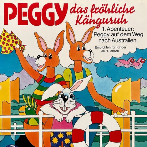 Hörbüch “Peggy das fröhliche Känguruh, Folge 1: Abenteuer auf dem Weg nach Australien – Margarita Meister”