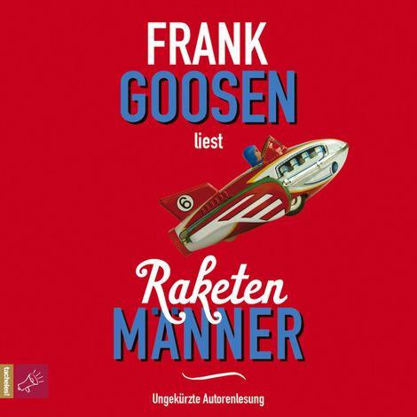Hörbüch “Raketenmänner – Frank Goosen”