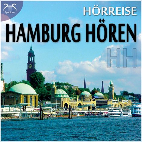 Hörbüch “HH Hamburg Hören - Vom Hafen über St. Pauli zur Alster und in den Volkspark – Abrolat, Diesmann”