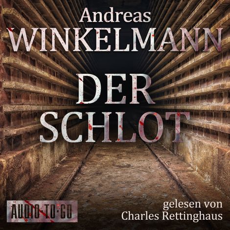 Hörbüch “Der Schlot (ungekürzt) – Andreas Winkelmann”