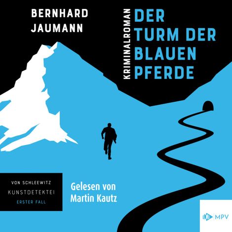 Hörbüch “Der Turm der blauen Pferde (ungekürzt) – Bernhard Jaumann”