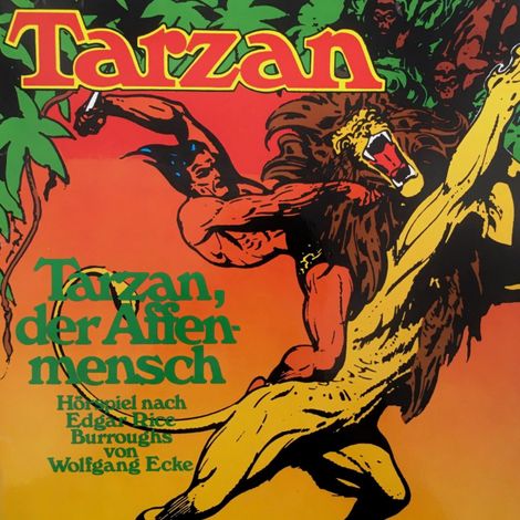 Hörbüch “Tarzan, Folge 1: Tarzan, der Affenmensch – Edgar Rice Burroughs, Wolfgang Ecke”