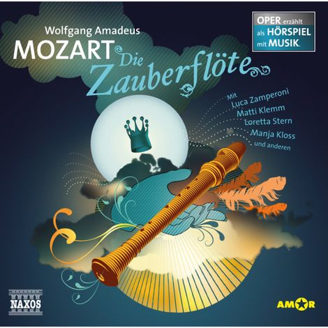 Hörbüch “Die Zauberflöte - Oper erzählt als Hörspiel mit Musik – Wolfgang Amadeus Mozart”