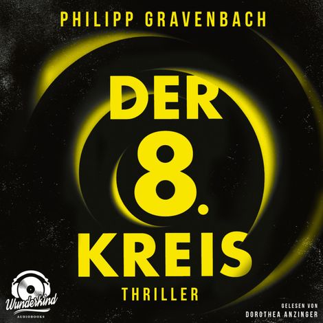 Hörbüch “Der achte Kreis - Ishikli-Caner-Serie, Band 1 (Ungekürzt) – Philipp Gravenbach”