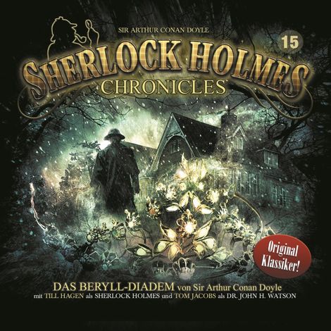 Hörbüch “Sherlock Holmes Chronicles, Folge 15: Das Beryll-Diadem – Sir Arthur Conan Doyle”