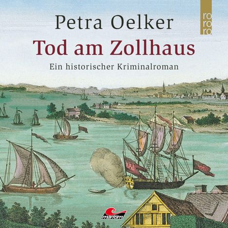 Hörbüch “Tod am Zollhaus (Ungekürzt) – Petra Oelker”