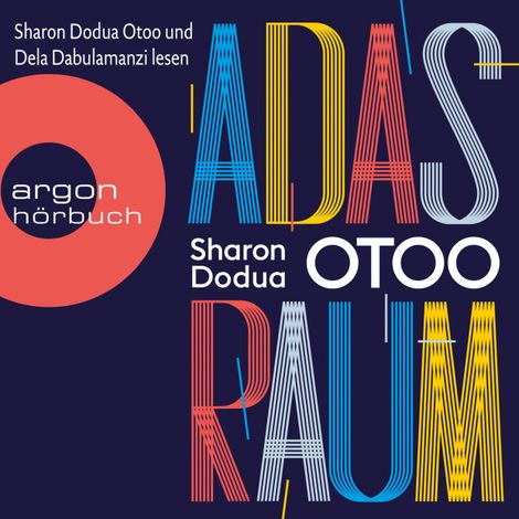 Hörbüch “Adas Raum (Ungekürzt) – Sharon Dodua Otoo”
