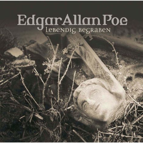 Hörbüch “Edgar Allan Poe, Folge 8: Lebendig begraben – Edgar Allan Poe”
