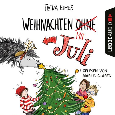 Hörbüch “Weihnachten mit Juli - Juli-Reihe, Teil 2 (Ungekürzt) – Petra Eimer”