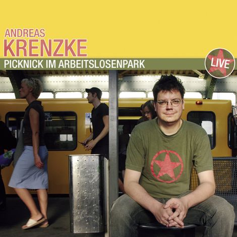 Hörbüch “Andreas Krenzke, Picknick im Arbeitslosenpark – Andreas Krenzke”