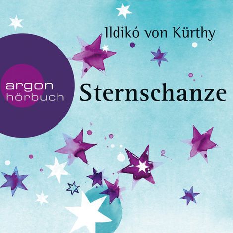Hörbüch “Sternschanze (Gekürzte Fassung) – Ildikó von Kürthy”