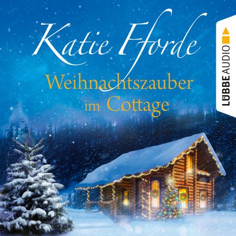 Hörbüch “Weihnachtszauber im Cottage (Ungekürzt) – Katie Fforde”