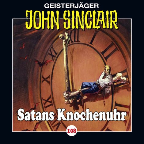 Hörbüch “John Sinclair, Folge 108: Satans Knochenuhr – Jason Dark”