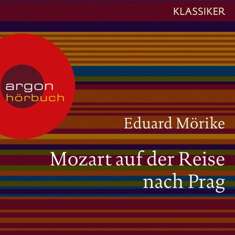 Hörbüch “Mozart auf der Reise nach Prag (Ungekürzte Lesung) – Eduard Mörike”