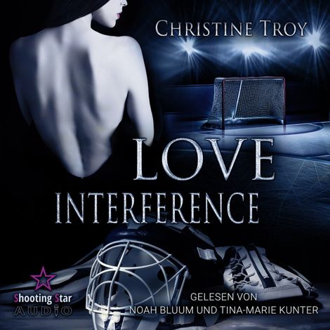 Hörbüch “Love Interference - Portland Devils, Band 1 (ungekürzt) – Christine Troy”