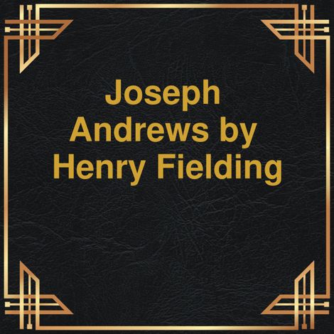 Hörbüch “Joseph Andrews (Unabridged) – Henry Fielding”