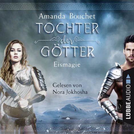 Hörbüch “Eismagie - Tochter-der-Götter-Trilogie 2 (Ungekürzt) – Amanda Bouchet”