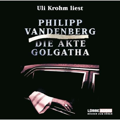 Hörbüch “Die Akte Golgatha – Philipp Vandenberg”