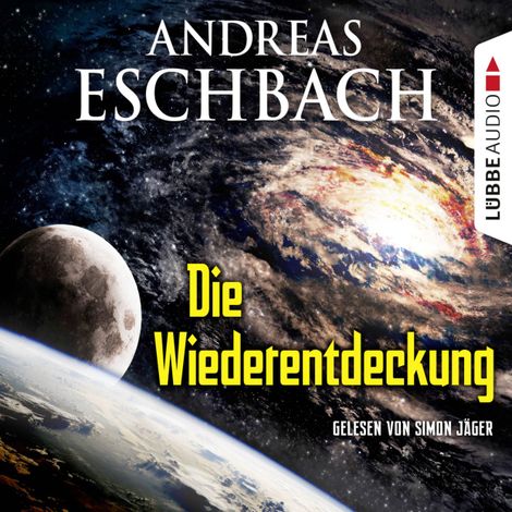 Hörbüch “Die Wiederentdeckung - Kurzgeschichte – Andreas Eschbach”