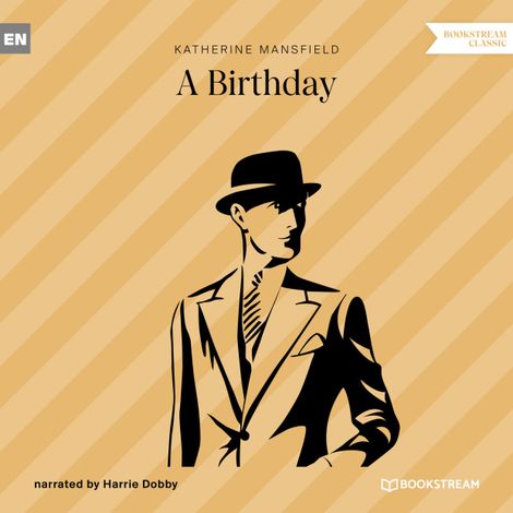 Hörbüch “A Birthday (Unabridged) – Katherine Mansfield”