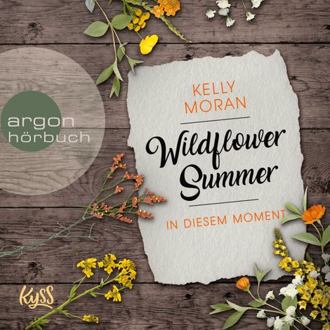 Hörbüch “In diesem Moment - Wildflower Summer, Band 2 (Ungekürzte Lesung) – Kelly Moran”