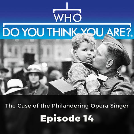 Hörbüch “The Case of the Philandering Opera Singer - Who Do You Think You Are?, Episode 14 – Anna-Maria Barry”