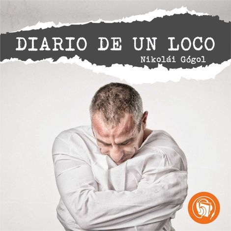 Hörbüch “Diario de un loco (Completo) – Nikolai Gogol”