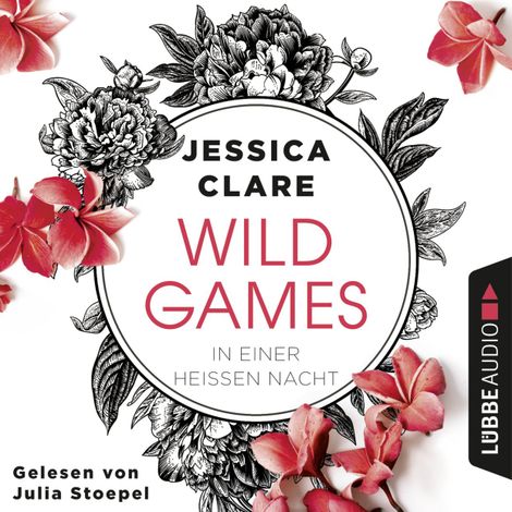 Hörbüch “In einer heißen Nacht - Wild Games, Teil 1 (Ungekürzt) – Jessica Clare”