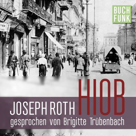 Hörbüch “Hiob. Roman eines einfachen Mannes (Ungekürzt) – Joseph Roth”