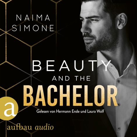 Hörbüch “Beauty and the Bachelor - Bachelor Auction, Band 1 (Ungekürzt) – Naima Simone”