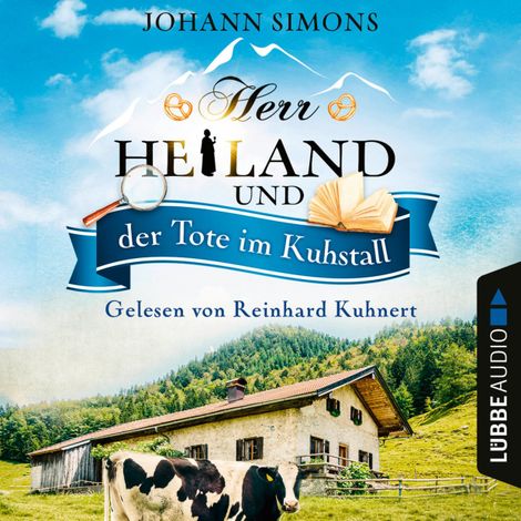 Hörbüch “Herr Heiland und der Tote im Kuhstall - Herr Heiland, Folge 6 (Ungekürzt) – Johann Simons”