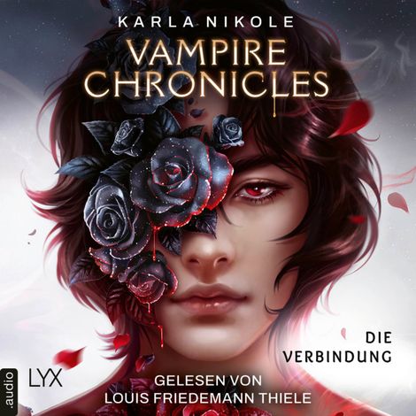 Hörbüch “Vampire Chronicles - Die Verbindung - Lore and Lust-Reihe, Teil 1 (Ungekürzt) – Karla Nikole”