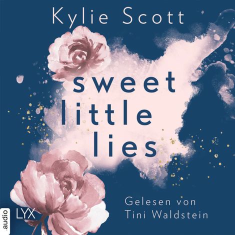 Hörbüch “Sweet Little Lies (Ungekürzt) – Kylie Scott”