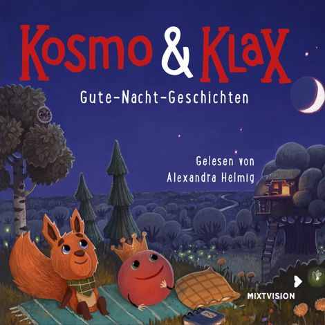 Hörbüch “Gute-Nacht-Geschichten - Kosmo & Klax (Ungekürzt) – Alexandra Helmig”