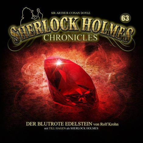 Hörbüch “Sherlock Holmes Chronicles, Folge 63: Der blutrote Edelstein – Rolf Krohn”