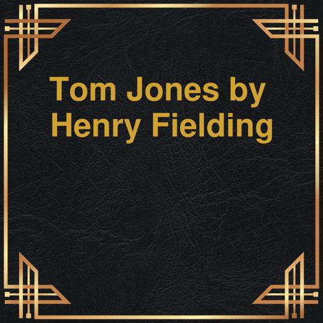Hörbüch “Tom Jones (Unabridged) – Henry Fielding”