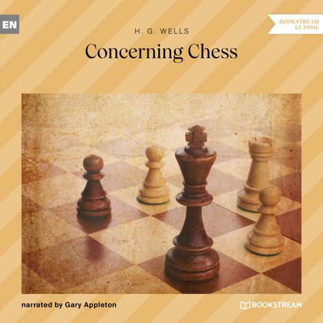 Hörbüch “Concerning Chess (Unabridged) – H. G. Wells”