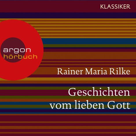 Hörbüch “Geschichten vom lieben Gott (Ungekürzte Lesung) – Rainer Maria Rilke”